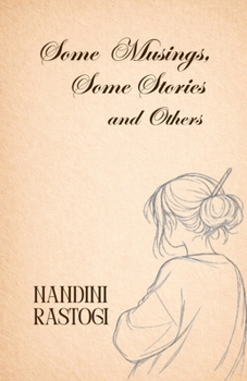 Paperback SOME MUSINGS , SOME STORIES AND OTHERS Book