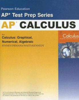 Paperback Preparing for the Calculus AP Exam with Calculus: Graphical, Numerical, Algebraic Book