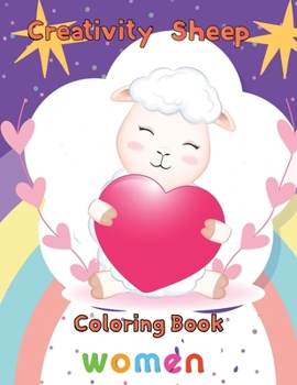 Paperback Creativity Sheep Coloring Book Women: 8.5''x11''/sheep coloring book
