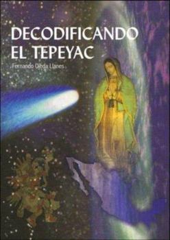 Paperback Decodificando el Tepeyac (Spanish Edition) [Spanish] Book
