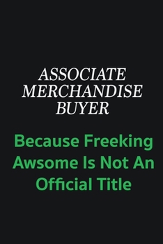 Associate Merchandise Buyer because freeking awsome is not an official title: Writing careers journals and notebook. A way towards enhancement