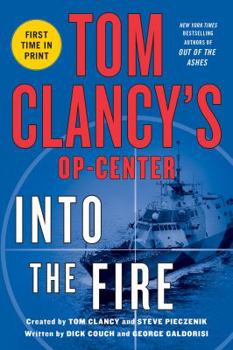 Paperback Tom Clancy's Op-Center: Into the Fire Book