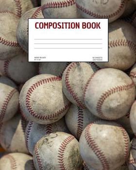 Paperback Composition Book: Baseball; wide ruled; 50 sheets/100 pages; 8 x 10 Book