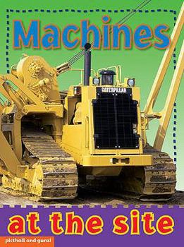 Hardcover Machines at the Site (Big Board Books) Book