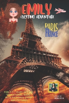 Paperback Emily's Exciting Adventure: Paris Book