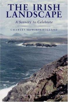 Hardcover The Irish Landscape: A Scenery to Celebrate Book