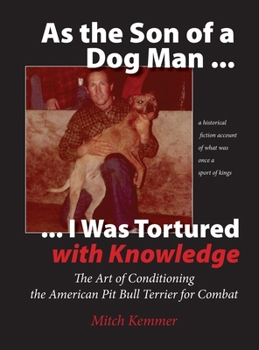 Hardcover As the Son of a Dog Man ... I was Tortured with Knowledge Book