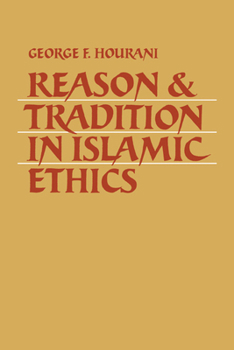 Paperback Reason and Tradition in Islamic Ethics Book