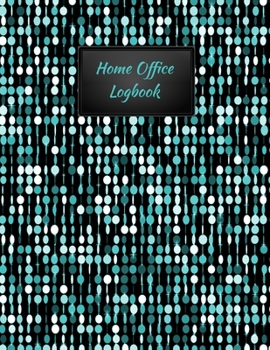 Paperback Home Office Logbook: Blue & Black Cover - Home-based Business - Entrepreneur Planner Book