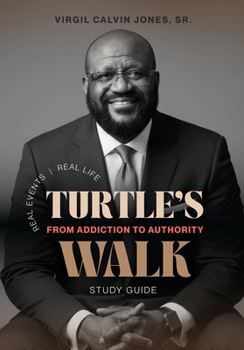 Paperback Turtle's Walk Study Guide: From Addiction to Authority Book