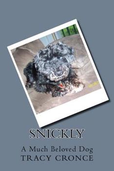 Paperback Snickly: A Much Beloved Dog Book