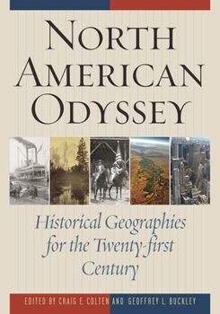 Paperback North American Odyssey: Historical Geographies for the Twenty-first Century Book