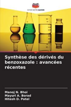 Synthèse des dérivés du benzoxazole: avancées récentes
