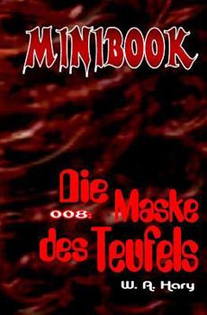 Paperback Minibook 008: Die Maske des Teufels: "Mit Dr. No - dem Mann aus dem Nichts" [German] Book