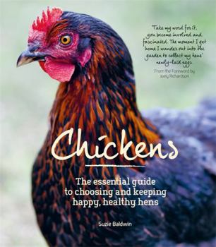 Paperback Chickens: The Essential Guide to Choosing and Keeping Happy, Healthy Hens Book