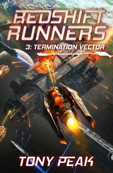 Termination Vector: A Space Opera Adventure - Book #3 of the Redshift Runners