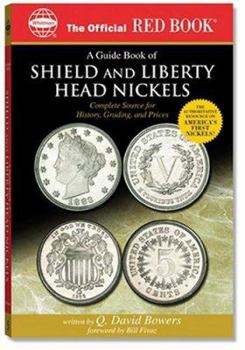 Paperback An Official Red Book: A Guide Book of Shield and Liberty Head Nickels: Complete Source for History, Grading, and Prices Book