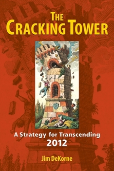 Paperback The Cracking Tower: A Strategy for Transcending 2012 Book