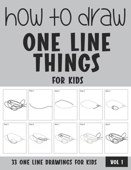 Paperback How to Draw One Line Things for Kids - Vol 1 Book