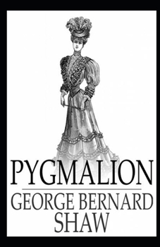 Pygmalion Illustrated