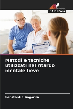 Paperback Metodi e tecniche utilizzati nel ritardo mentale lieve [Italian] Book