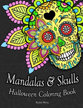 Paperback Mandalas & Skulls Halloween Coloring Book: Anti Stress Patterns of Sugar Skulls With Decorated Mandala Designs For Adults Book