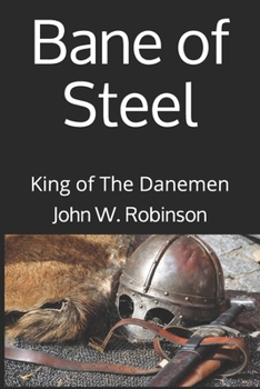 Paperback Bane of Steel: King of The Danemen Book