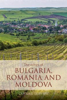 Paperback The wines of Bulgaria, Romania and Moldova Book
