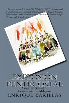 Paperback Explosion Pentecostal: Azusa, El Salvador, Centroamérica: Milagros [Spanish] Book