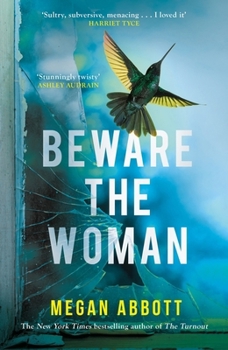 Beware the Woman: The Twisty, Unputdownable New Thriller about Family Secrets by the New York Times Bestselling Author