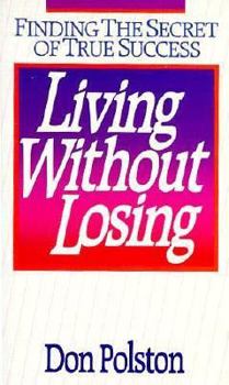 Paperback Living Without Losing Book