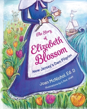 Elizabeth Blossom : The Story of New Jersey's Pilgrim