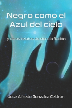 Paperback Negro como el azul del cielo [Spanish] Book