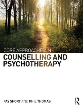 Paperback Core Approaches in Counselling and Psychotherapy Book