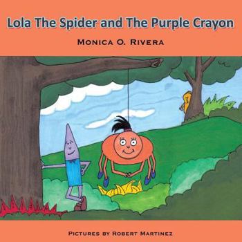 Paperback Lola the Spider and the Purple Crayon Book