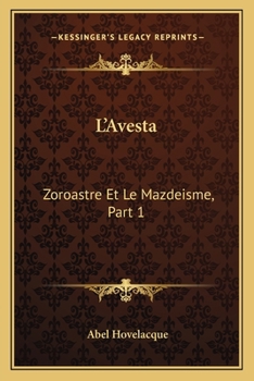 Paperback L'Avesta: Zoroastre Et Le Mazdeisme, Part 1: Introduction (1878) [French] Book