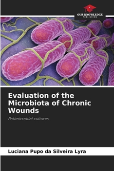 Paperback Evaluation of the Microbiota of Chronic Wounds Book