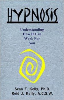 Paperback Hypnosis: Understanding How It Can Work for You Book