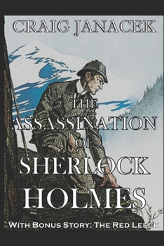 THE ASSASSINATION OF SHERLOCK HOLMES: The Further Adventures of Sherlock Holmes - Book  of the Assassination of Sherlock Holmes