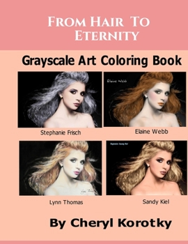 Paperback From Hair To Eternity: Grayscale Art Coloring Book