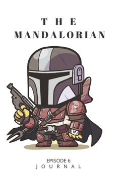 Paperback The Mandalorian: The Mandalorian JOURNAL: Baby Yoda Themed Gift for Series Fans Book