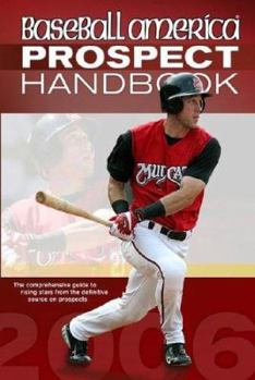 Paperback Baseball America Prospect Handbook: The Comprehensive Guide to Rising Stars from the Definitive Source on Prospects Book