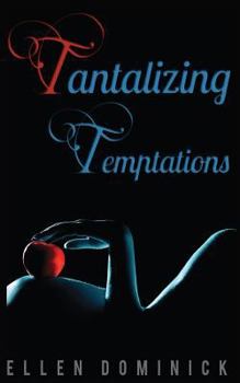 Paperback Tantalizing Temptations: A Collection of Erotic Stories Book