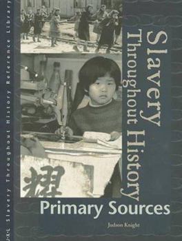 Hardcover Slavery Throughout History Reference Library: Primary Sources Book