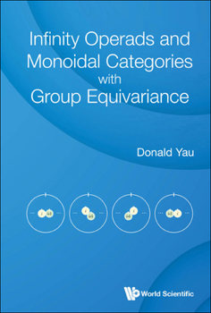 Hardcover Infinity Operads and Monoidal Categories with Group Equivariance Book