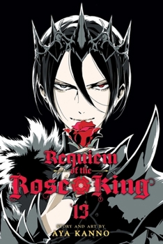 Requiem of the Rose King, Vol. 13 - Book #13 of the  [Bara no Sretsu]