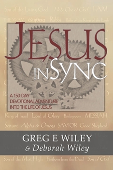 Paperback Jesus inSync: A 150-Day Devotional Adventure into the Life of Jesus Book