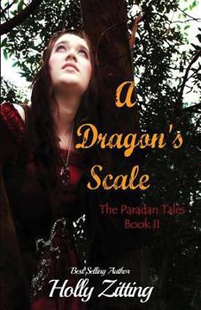 A Dragon's Scale - Book #2 of the Paradan Tales