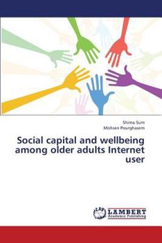 Paperback Social capital and wellbeing among older adults Internet user Book