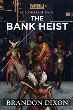 Paperback The Bank Heist: A Swordsfall Lore Book